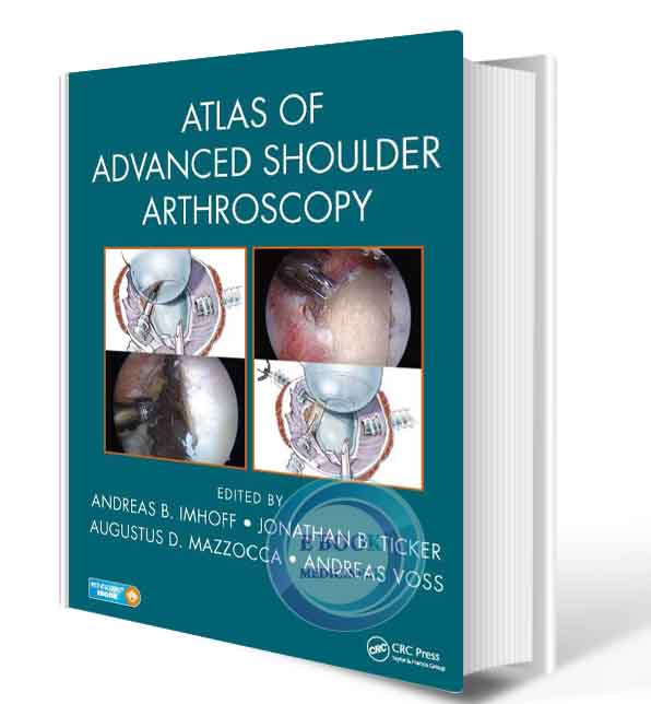 دانلود کتاب Atlas of Advanced Shoulder Arthroscopy 1st Edition 2018 (ORIGINAL PDF)